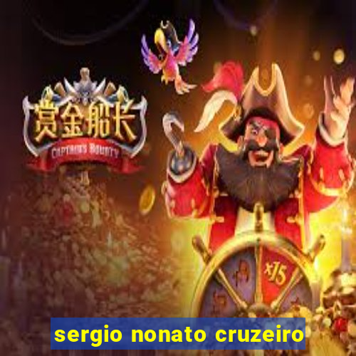 sergio nonato cruzeiro